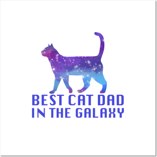 Best Cat Dad In The Galaxy Posters and Art